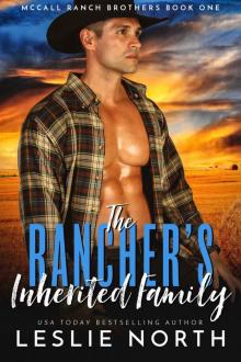 The Rancher’s Inherited Family: McCall Ranch Brothers Book One