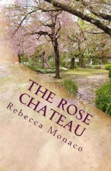 The Rose Chateau