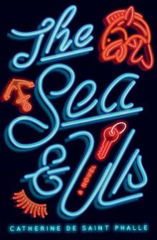 The Sea & Us