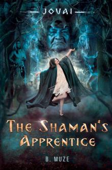 The Shaman's Apprentice