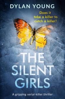 The Silent Girls: A gripping serial-killer thriller