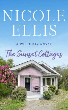 The Sunset Cottages: A Willa Bay Novel