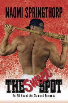 The Sweet Spot (All About the Diamond #1)