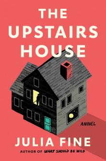 The Upstairs House