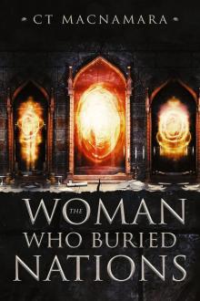 The Woman Who Buried Nations