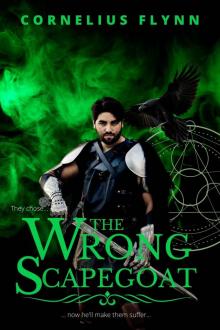 The Wrong Scapegoat: A Mythic Fantasy Novel (Ravens of the Morrigan)