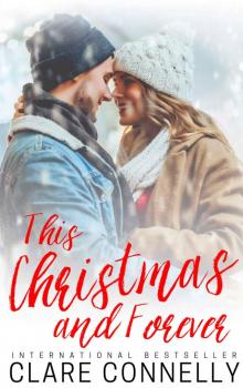 This Christmas and Forever: A heartwarming anthology of billionaire holiday romances...