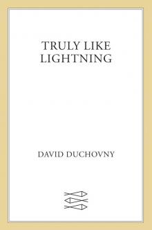 Truly Like Lightning