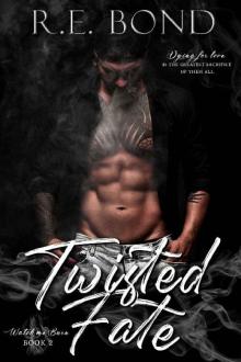 Twisted Fate (Watch Me Burn Book 2)