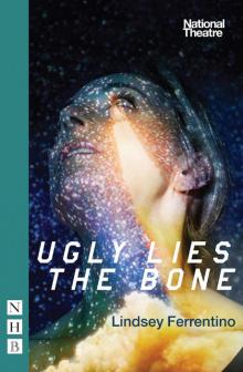 Ugly Lies the Bone