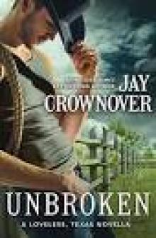 Unbroken: A Novella (Loveless, Texas)