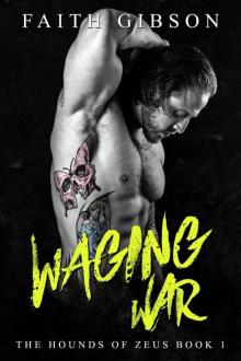 Waging War (The Hounds of Zeus MC, #1)