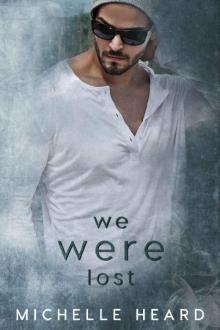 We Were Lost (A Southern Heroes Novel Book 5)