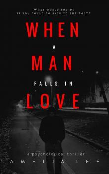 When a Man Falls in Love (The Depression Series Book 1)