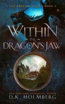 Within the Dragon's Jaw (The Dragon Thief Book 2)