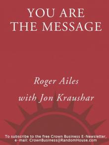 You Are the Message