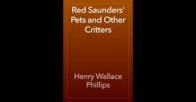 Red Saunders' Pets and Other Critters