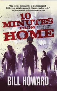 10 Minutes From Home | Book 1 | 10 Minutes From Home