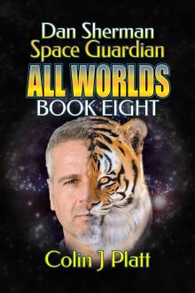 Dan Sherman Space Guardian All Worlds Book Eight