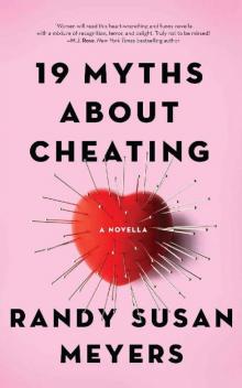 19 Myths About Cheating: A Novella