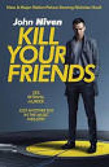 2008 - Kill Your Friends