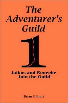 The Adventurer's Guild: #1-Jaikus and Reneeke Join the Guild