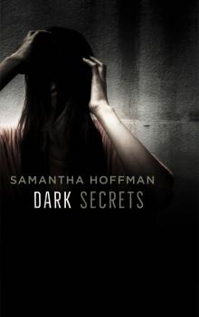 Dark Secrets (Dark Heritage #1)