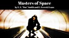 Masters of Space