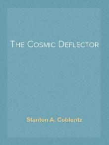 The Cosmic Deflector