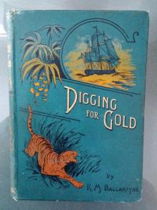 Digging for Gold: Adventures in California