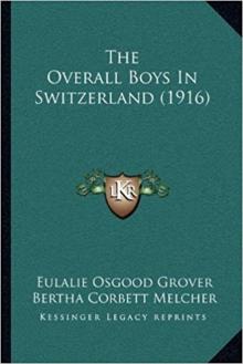 The Overall Boys in Switzerland