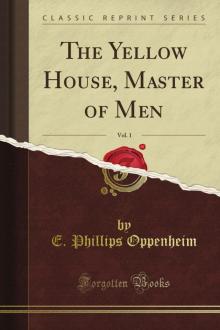 The Yellow House; Master of Men