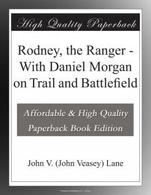 Rodney, the Ranger, with Daniel Morgan on Trail and Battlefield