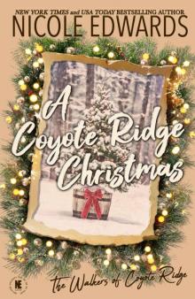 A Coyote Ridge Christmas (The Walkers of Coyote Ridge, 7)