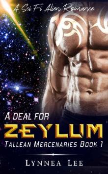 A Deal for Zeylum: A Sci Fi Alien Romance (Tallean Mercenaries Book 1)