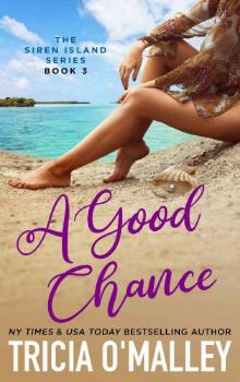 A Good Chance (The Siren Island Series Book 3)