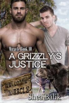 A Grizzly's Justice, Miracle Book 10