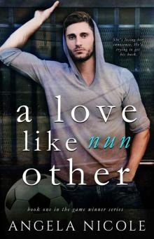 A Love Like Nun Other: Book One in the Game Winner Duet