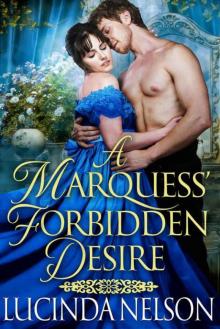 A Marquess' Forbidden Desire (Steamy Historical Regency)