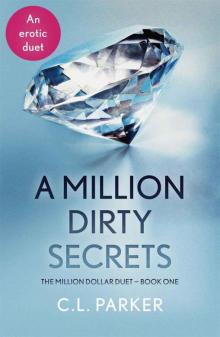 A Million Dirty Secrets: The Million Dollar Duet Part One