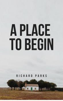 A Place to Begin