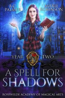 A Spell for Shadows: Rosewilde Academy of Magical Arts