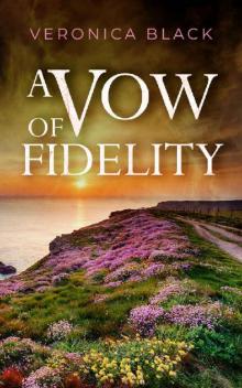 A VOW OF FIDELITY an utterly gripping crime mystery