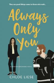 Always Only You (Bergman Brothers Book 2)