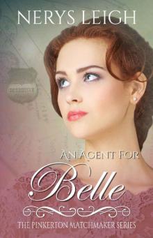 An Agent for Belle (The Pinkerton Matchmaker Book 11)