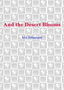 And the Desert Blooms