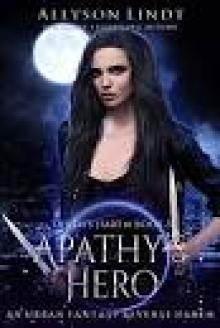 Apathy's Hero: A Reverse Harem Urban Fantasy (Truth's Harem Book 3)