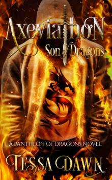 Axeviathon - Son of Dragons: A Pantheon of Dragons Novel