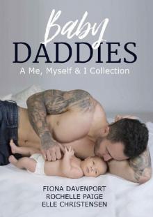 Baby Daddies: A Me, Myself & I Collection