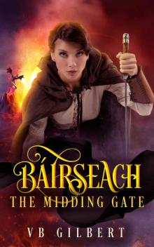 Báirseach- the Midding Gate